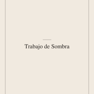 Trabajo de Sombra: Un Viaje de Autoconocimiento