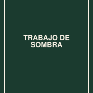 Trabajo de Sombra: Un Viaje de Autoconocimiento
